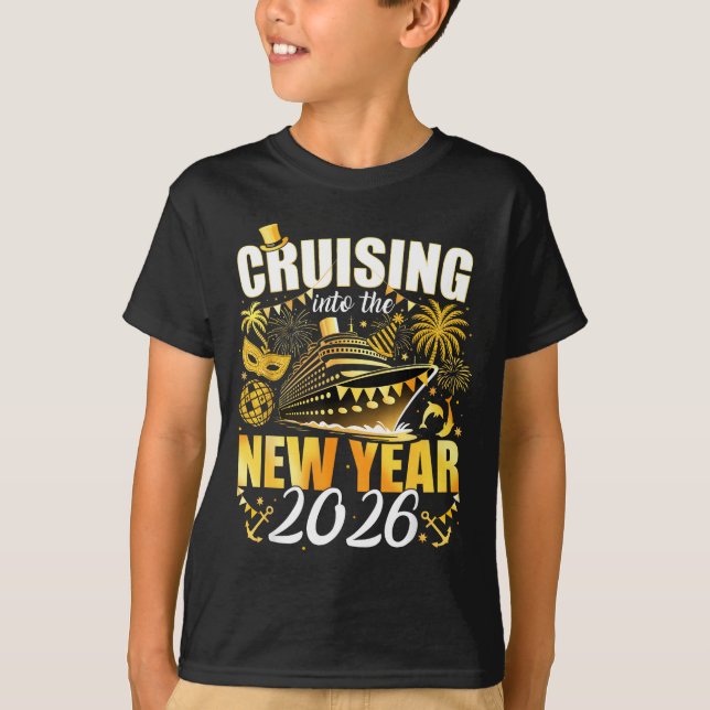 Happy New Year 2026 Cruising Into The New Year 202 T-Shirt (Vorderseite)