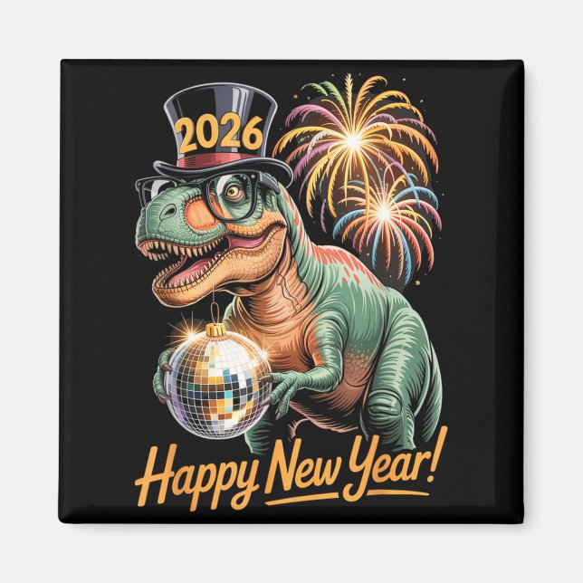 Happy New Year 2026 Dinosaur Funny T-rex Tee For K Magnet (Vorne)