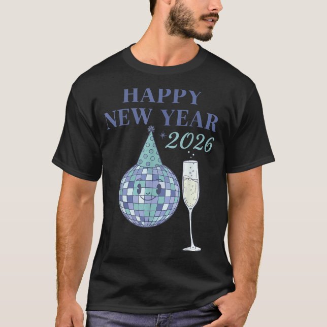 Happy New Year 2026 Disco Ball Celebration  T-Shirt (Vorderseite)