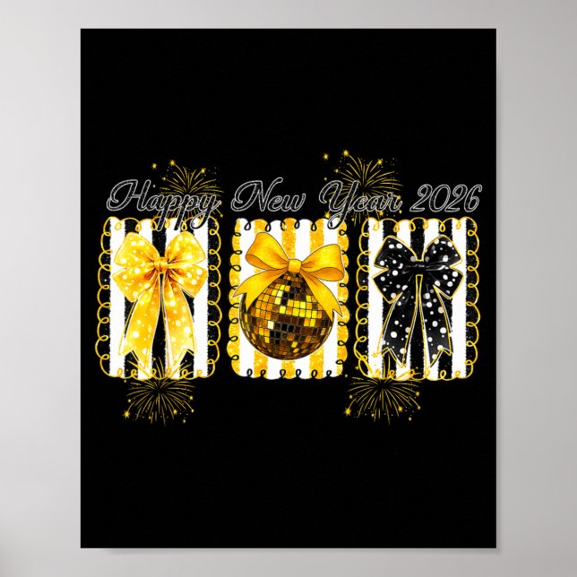 Happy New Year 2026 Disco Ball Gold Coquette Bow F Poster (Vorne)