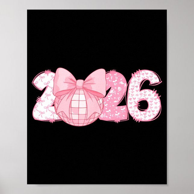 Happy New Year 2026 Disco Ball Nk Coquette Bow Fam Poster (Vorne)