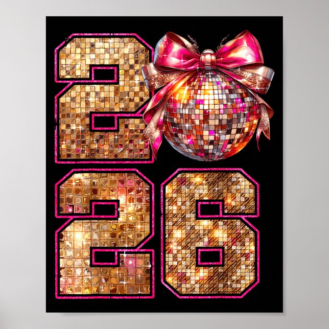 Happy New Year 2026 Disco Ball Nk Coquette Bow Fam Poster (Vorne)