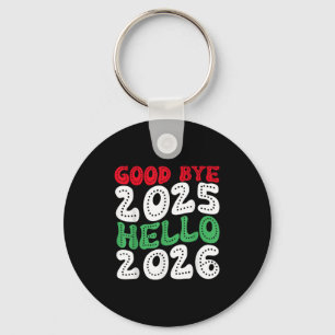 Happy New Year 2026 Goodbye 2025 Hello 2026 _2 Schlüsselanhänger