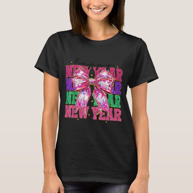 Happy New Year 2026 Nk Coquette Bow Disco Ball Cou T-Shirt (Vorderseite)