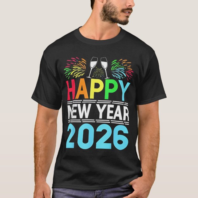 Happy New Year 2026 NYE Party - Funny New Years Ev T-Shirt (Vorderseite)