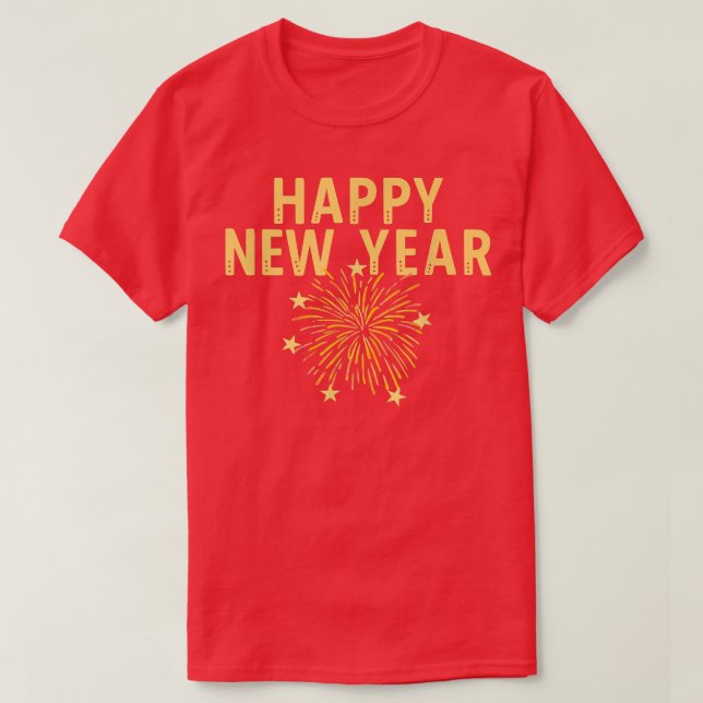 Happy New Year Big Bold Fireworks Celebrate Party  T-Shirt (Design vorne)