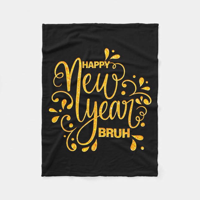 Happy New Year Bruh Nye Celebration Party Matching Fleecedecke (Vorderseite)