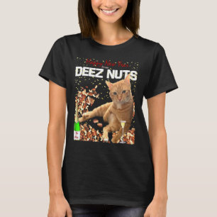 Happy New Year Cat Deez Nuts Joke T-Shirt