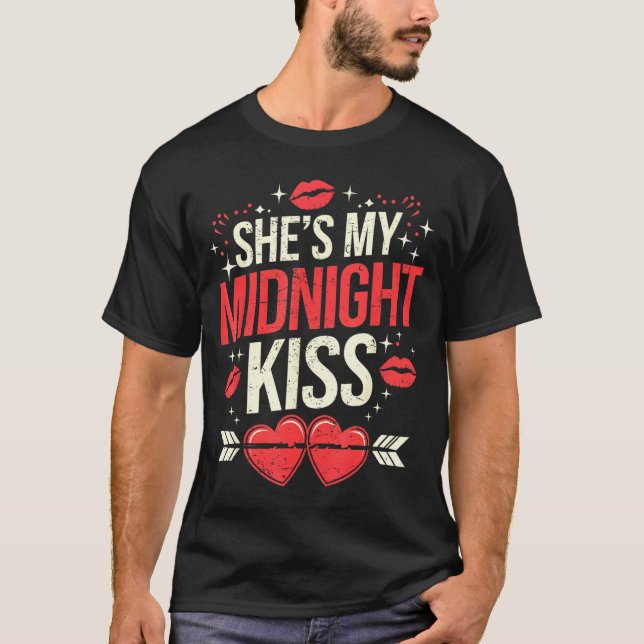 Happy New Year Couples She's My Midnight Kiss Vale T-Shirt (Vorderseite)