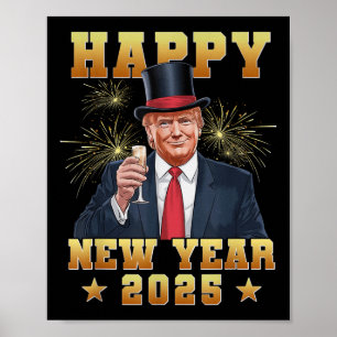 Happy New Year Funny Trump 2025 Uni-Erwachsene Tru Poster