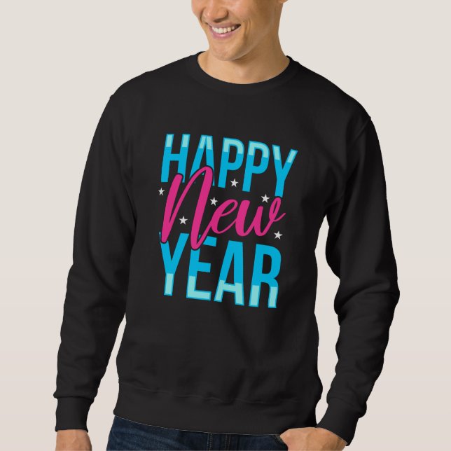 Happy New Year Sweatshirt (Vorderseite)