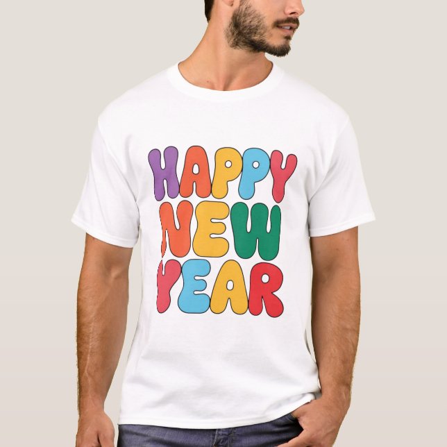 Happy New Year T - Shirt (Vorderseite)