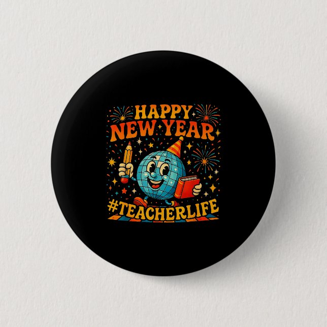 Happy New Year Teacherlife Cute Retro Teacher Gift Button (Vorderseite)