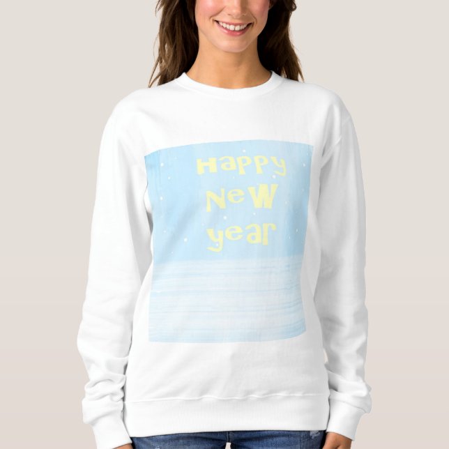 Happy New Year Text Art Sweatshirt (Vorderseite)