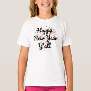 Happy New Year Y'all T-Shirt