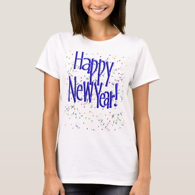 Happy New Years Blue Text T-Shirt (Vorderseite)