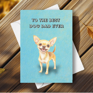 Happy Niedlich Chihuahua Bester Hund Vater Vater's Karte