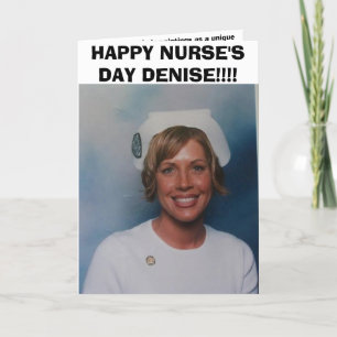 HAPPY NURSE'S DAY DENISE!!! KARTE