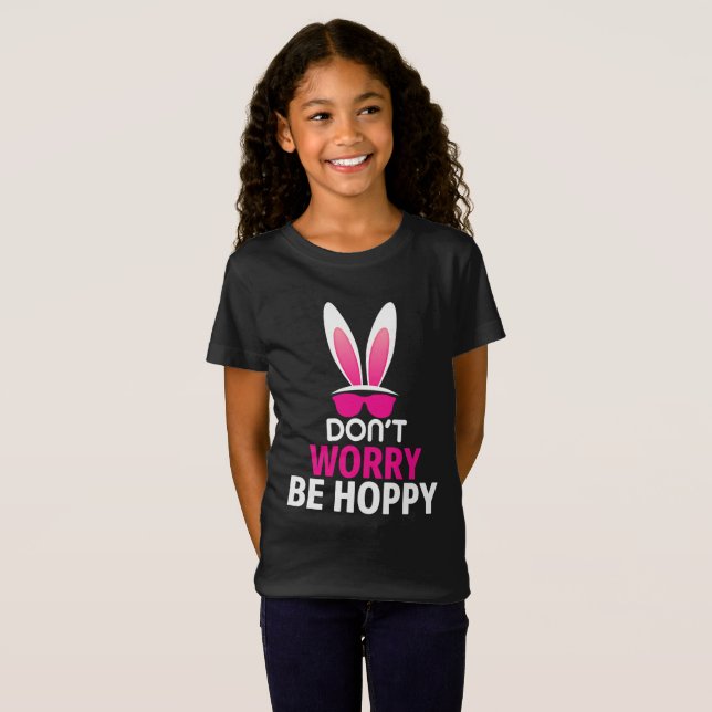 Happy Oaster, Be Hoppy, Easter Bunny Fun T - Shirt (Vorne ganz)