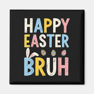 Happy Oaster Bruh Meme Funny Bunny Bro Teens Boys Magnet