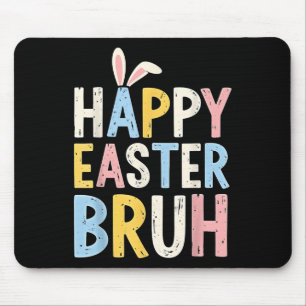 Happy Oaster Bruh Meme Funny Bunny Eggs Teens Boys Mousepad