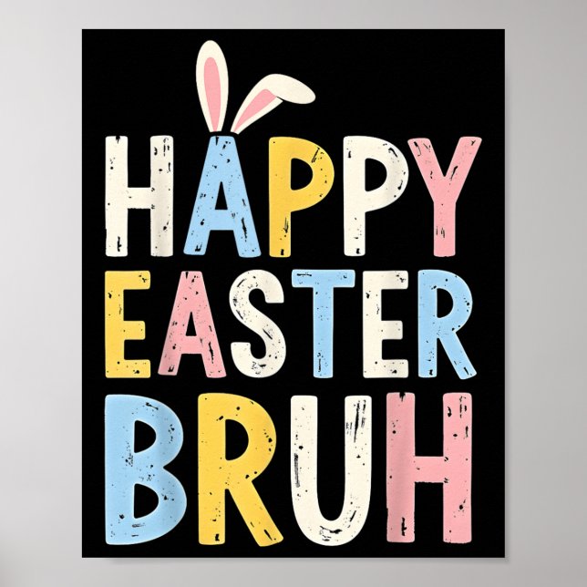 Happy Oaster Bruh Meme Funny Bunny Eggs Teens Boys Poster (Vorne)