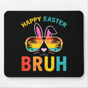 Happy Oaster Bruh Shirt Bruh Meme Funny Sprichwort Mousepad