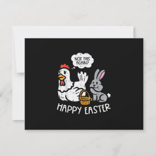 Happy Oaster Bunny Chicken Nicht wieder Funny Men  RSVP Karte