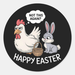 Happy Oaster Bunny Rabbit Huhn nicht wieder so Runder Aufkleber