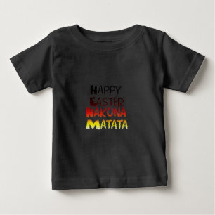 Happy Oaster: Hakuna Matata Text Art Design Baby T-shirt