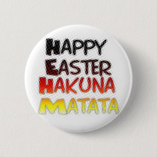 Happy Oaster: Hakuna Matata Text Art Design Button