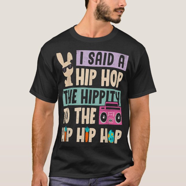 Happy Oaster sagte ich ein Hip Hop die Hippie zum  T-Shirt (Vorderseite)