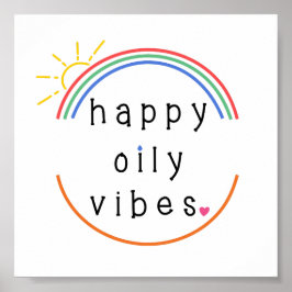 Happy öily Vibes Poster
