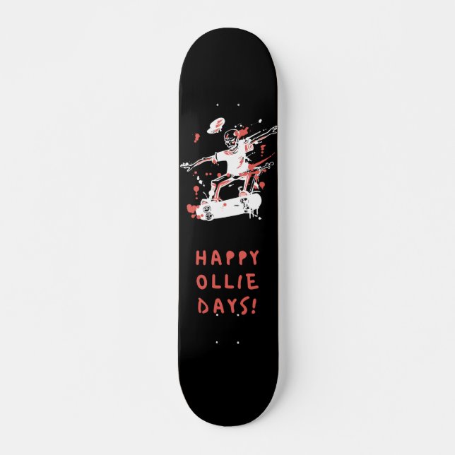 Happy Ollie Days Skateboard (Vorne)