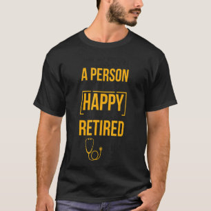 Happy on Monday Rent Medical Doctor Rentirement T-Shirt
