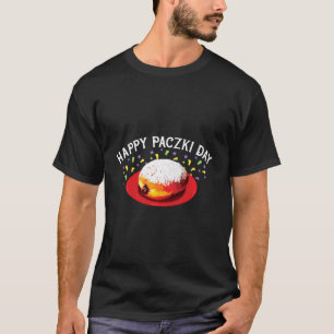 Happy Paczki Tag Polnischer Fett Dienstag Donut Po T-Shirt