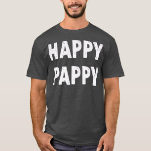 Happy Pappy Pappy Geschenk Opa Funny Opa T-Shirt