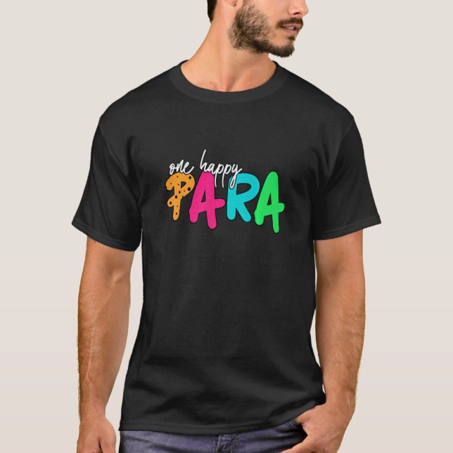 Happy Para  Paraprofessional  Para Heart Educators T-Shirt (Vorderseite)