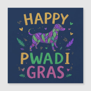 Happy pawdi Mardi gras Magnetkarte