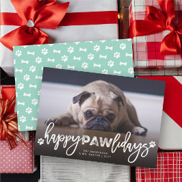 Happy Pawlidays Brush Script Dog Lover Foto Pet Feiertagskarte