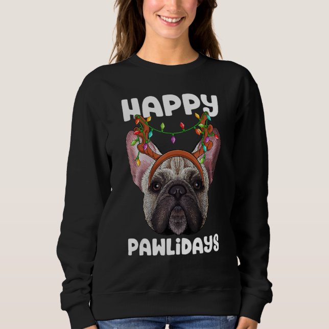 Happy Pawlidays French Bulldog Christmas Paw Dog H Sweatshirt (Vorderseite)
