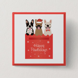 Happy Pawlidays French Bulldogs Button