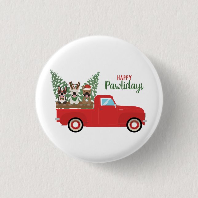 Happy Pawlidays French Bulldogs Red Lieferwagen Tr Button (Vorderseite)