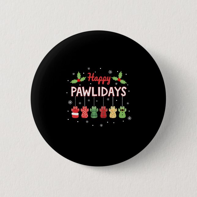Happy Pawlidays Funny Christmas Dog Paw Xmas Dogs  Button (Vorderseite)