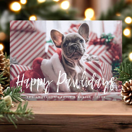 Happy Pawlidays Funny Modern Script Pet Dog Foto Feiertagskarte