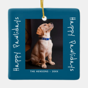 Happy Pawlidays Funny Pun Pet Foto Keramikornament