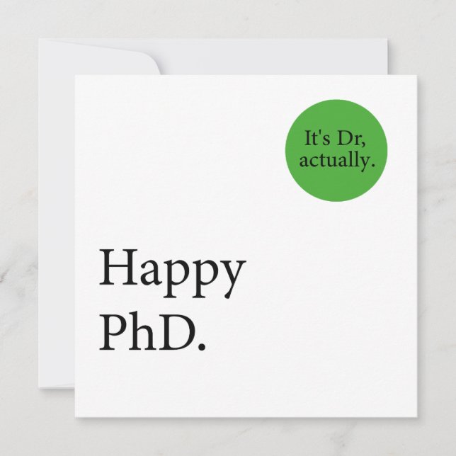Happy Phd. Dr., eigentlich Abzeichen Happy Phd Karte (Vorderseite)