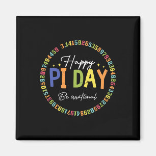 Happy Pi Day Funny Mathe Lover Lehrer 3,14 Pi Numm Magnet