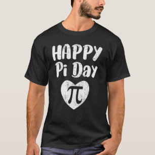 Happy Pi Day Math Neady Geek Student Lehrer T-Shirt