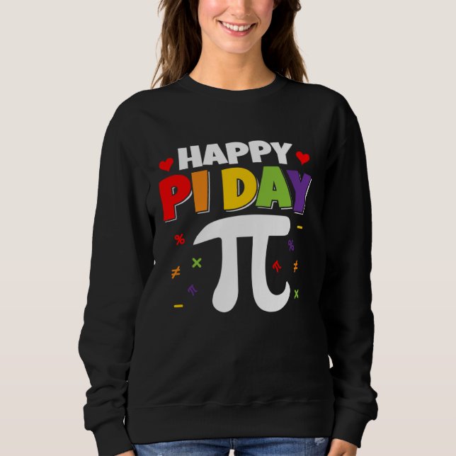 Happy Pi Day Math Teachers Student Professor Pi Da Sweatshirt (Vorderseite)